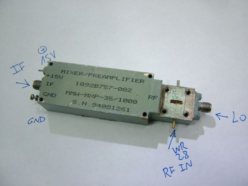 RF MIXER PRE AMPLIFIER WR28 WAVEGUIDE MMW-MXP-35/1000 ~