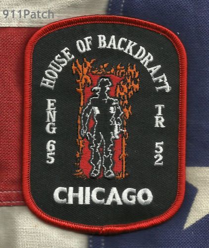 CHICAGO, IL - Engine 65 Truck 52 House of Backdraft FIREFIGHTER Patch FIRE DEPT.