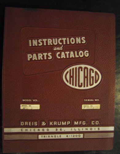 Chicago Dries &amp; Krump Model 510-D,  Press Brake, Instruction and Parts Manual