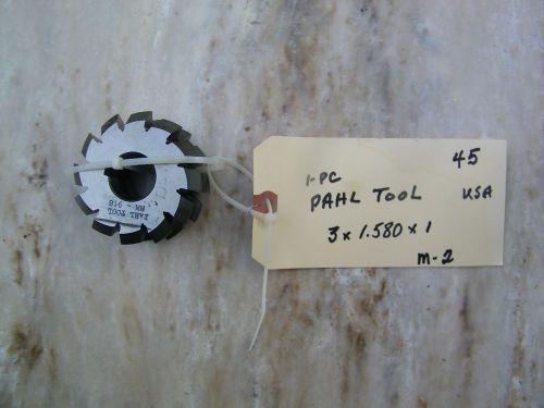 PAHL TOOL -CONCAVE  MILLING CUTTER - 3 X 1.580 X 1 -USA