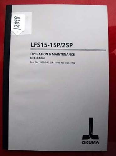 Okuma LFS15-1SP/2SP Oper &amp; Maint Manual: 3988-E-R2 (LE11-086-R3) (Inv.12398)