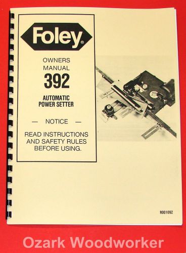 FOLEY 392 Automatic Power Setter Owners Instructions &amp; Parts Manual 1056