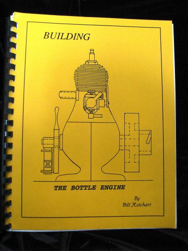 Building the Bottle Engine by Bill Reichart - Machinist Plan Book