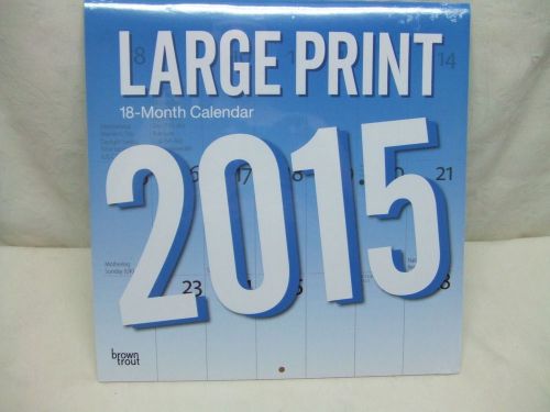 2015 LARGE PRINT CALENDAR~BROWNTROUT EARTH FRIENDLY~2-PG MONTHS~NEW SEALED~GIFT