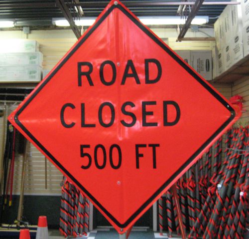 Road Closed 500FT Sign Fluorescent Vinyl With Ribs  48&#034; x 48&#034;