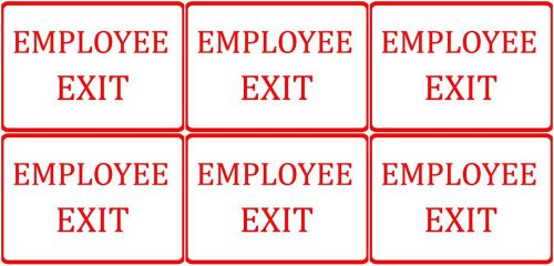 Six Set of Employee Exit White &amp; Red Business Office Vinyl Durable Plaque Signs