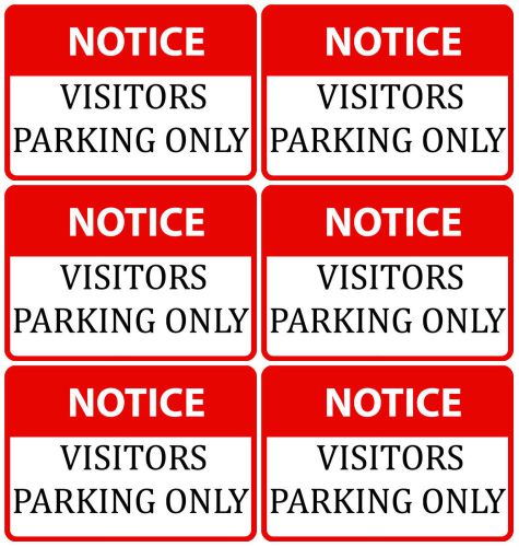 Notice Visitors Parking Only Sign Set Of 6 Customers / Business / Pickup Sign 93