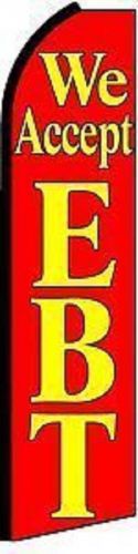 We Accept EBT Red 11.5&#039; FOOT TALL BOW BUSINESS SWOOPER FLAG BANNER FREE SHIP