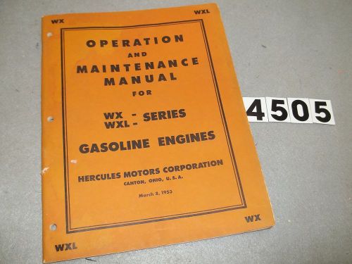 1953 Hercules WX and WXL Engine Operation and Maintenance Manual Original 53