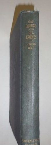 Gas Gasoline and Oil Engines Hiscox 1897 Book Antique Vinatage Rare