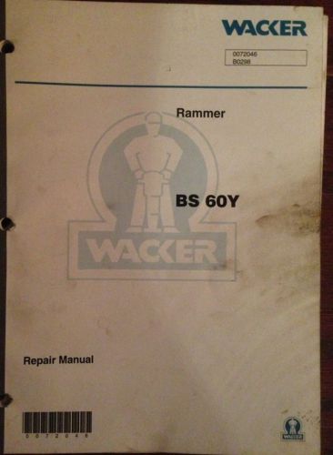 Wacker BS 60Y Repair Manual &amp; Operatots/ Parts Manual