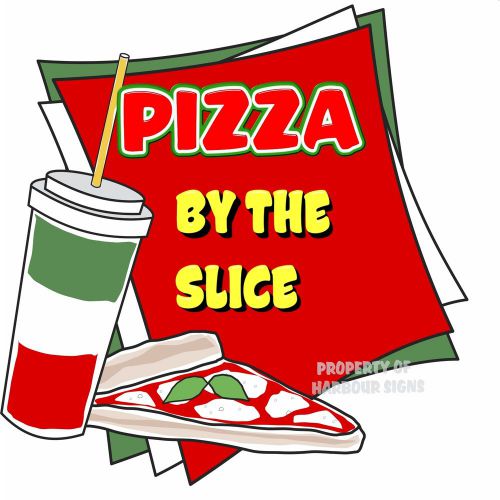 Pizza by the slice Decal 14&#034; Concession Restaurant Food Truck Vinyl Sign Sticker