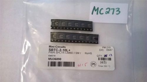 MC273   13 pcs Mini-Circuit SBTC-2-10L+  Power Splitter/Combiner 5-1000 MHz  SMD