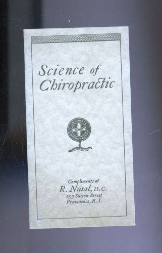 circa 1920 &#034;Science of Chiropractic&#034; Providence RI Natal chiropractor pamphlet