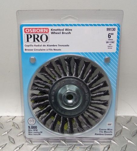 New- osborn pro knotted wire wheel brush 6&#034; 99130 5/8&#034;-11nc 9000 rpm for sale