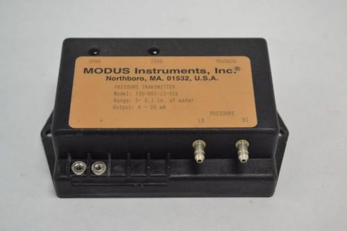 MODUS INSTRUMENTS T30-001-15-016 4-20MA PRESSURE 0-0.1IN-H2O TRANSMITTER B262408
