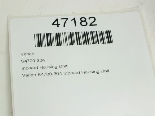 Varian Inboard Housing Unit S4700-304
