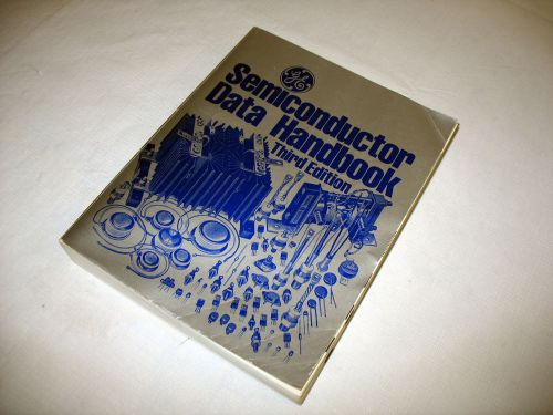 GE Semiconductor Data Hanbook Third Edition, Original Printed Softcover