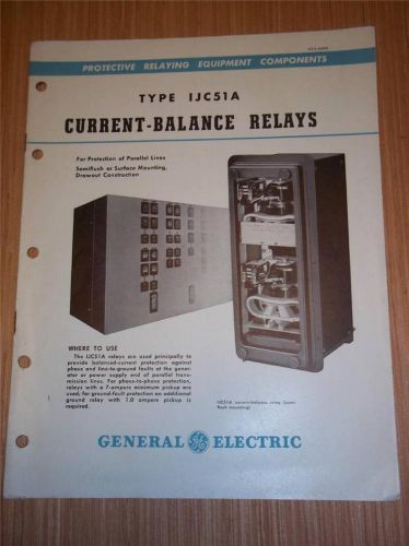 Vtg GE General Electric Catalog~Type IJC51A Current-Balance Relays~1947