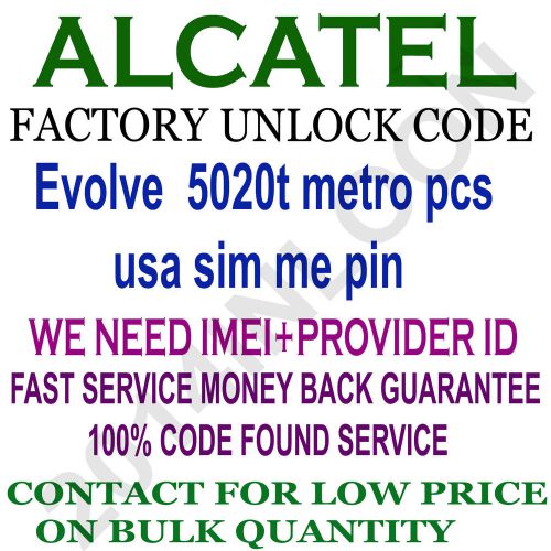 Alcatel unlock code alcatel evolve 5020t metro pcs usa sim me pin for sale