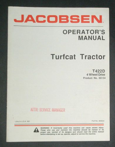 JACOBSEN OPERATOR&#039;S MANUAL - TURFCAT TRACTOR - T422D / 4 WHEEL DRIVE - NICE!!