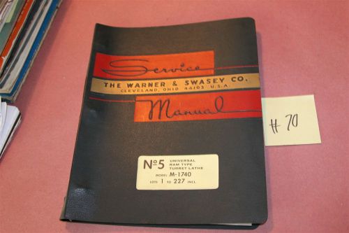 Warner &amp; Swasey M-1740  Lathe Original Operation &amp; Maintenance Manual Lot #70