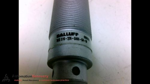 BALLUFF BES 516-326-SA96-S4-W SENSOR 10-30VDC 200MA, SEE DESC