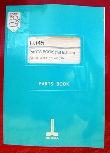 Okuma LU45 Parts Book: Publication Number LE15-117-R1 (Inv. 12238)