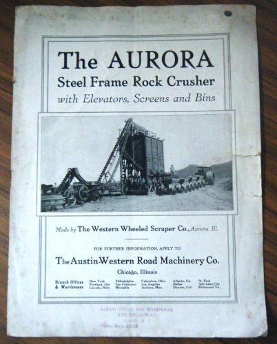 Austin Western Road Machinery Co Aurora Steel Rock Crushers Sales 1910s Brochure