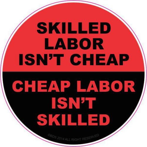 Skilled Labor Isn&#039;t Cheap Hard Hat Sticker Hellmet Decal RED