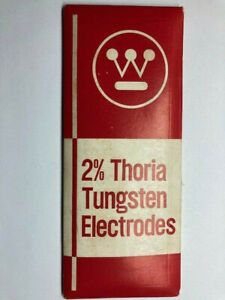 WESTINGHOUSE 2% Thoria Tungsten Welding Electrodes 3/32&#034;Dia x 6&#034; L