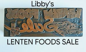 Libby&#039;s - Letterpress Printing Block &#034;Copper on Wood &#034; LENTEN FOODS SALE &#034;