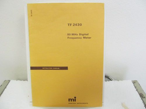 Marconi Instruments TF 2430 (80MHz) Digital Freq. Meter Instruction Manual w/sch