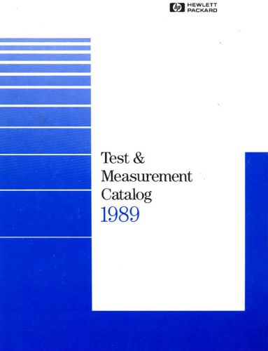 HEWLETT PACKARD 1989 HARD COVER TEST AND MEASUREMENT CATALOG