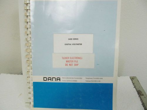 Dana 5400 Series Digital Voltmeter Instruction Manual w/schematics