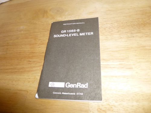 General Radio GR 1565 B Sound Level Meter Instruction Manual 1978 GenRad