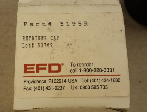 EFD Part #: 5195R Retainer Cap.  New