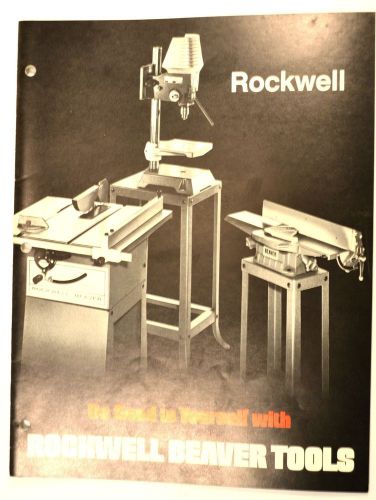 Be Good To Yourself with ROCKWELL BEAVER TOOLS Machinery CATALOG 1973 #RR44 Book