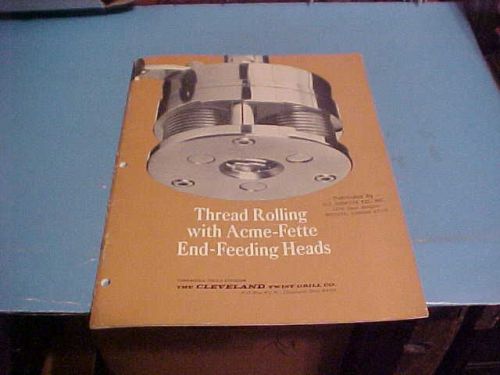 1967 INDUSTRIAL MACHINERY THREAD ROLLING WITH ACME-FETTE END-FEEDING HEADS