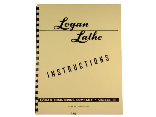 Logan Lathe Instruction Manual for Models 1805, 1806, 1810, 1811   *350