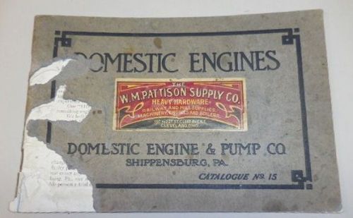 Domestic Engines Engine &amp; Pump Co. Catalog No 15 Catalogue Antique Vinatage Rare