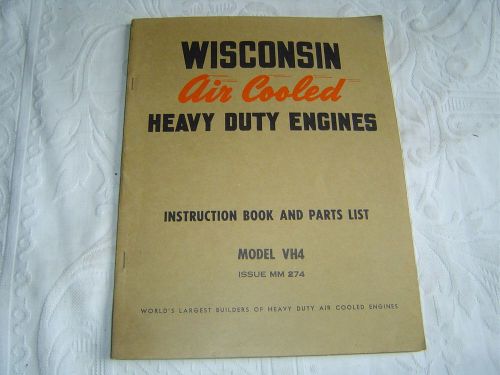 WISCONSIN HEAVY DUTY ENGINES MODEL VH4 INSTRUCTION &amp; PARTS LIST BOOK MANUAL