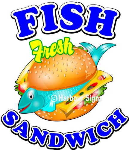 Fish Sandwich 14&#034; Decal Fresh Restaurant Concession Food Truck Vinyl Sticker