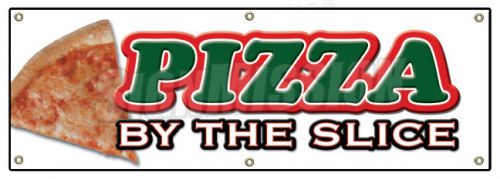 72&#034; PIZZA by the SLICE BANNER SIGN shop place pizzeria restaurant Italian food