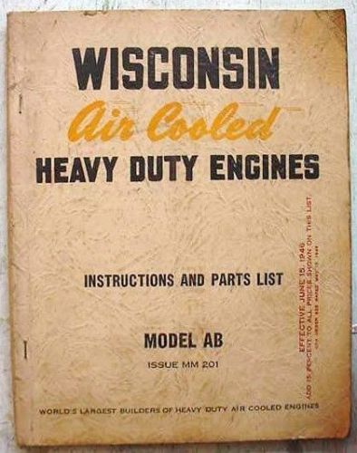 WISCONSIN ENGINE INSTRUCTION AND PARTS LIST MANUAL AB VINTAGE 1946  MODEL