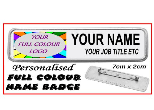 PERSONALISED Metal NAME / ID BADGE 7x2cm Full Colour Print ANY Logo Name Text