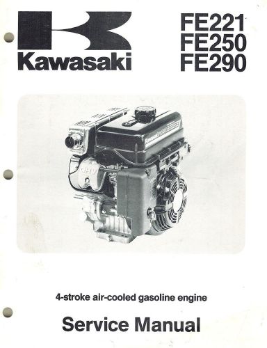 KAWASAKI FE221 250 290  AIR COOLED ENGINES  SERVICE  MANUAL