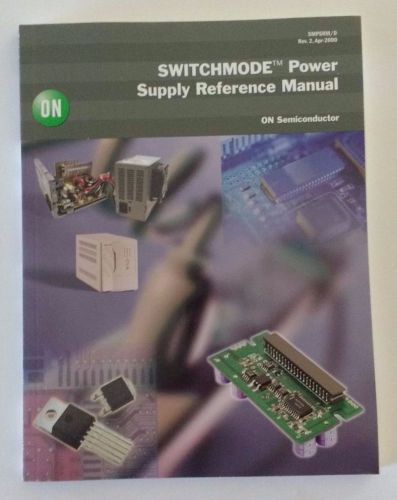 SWITCHMODE Power Supply Reference Manual Data Book ON Semiconductor 2000