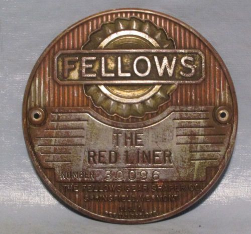 The Fellows Gear Shaper Co. Springfield Vermont U.S.A.  Data Plate THE RED LINER