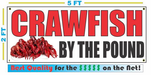 CRAWFISH BY THE POUND BANNER Sign NEW Larger Size Best Quality for the $$$